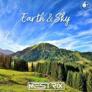 Mestrix - Earth & Sky EP